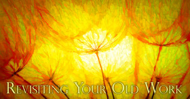 Revisiting Your Old Work