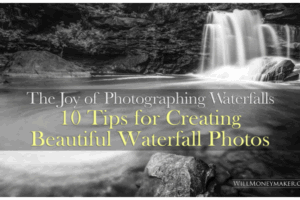 The Joy of Photographing Waterfalls: 10 Tips for Creating Beautiful Waterfall Photos