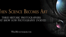 When Science Becomes Art: Three Historic Photographers that Show How Photography Evolved