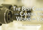 The Best Camera is the Camera that Works with You