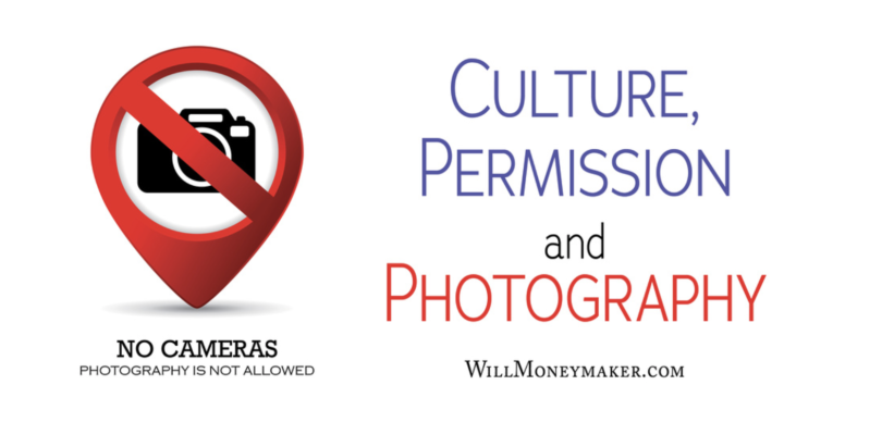 Culture, Permission and Photography
