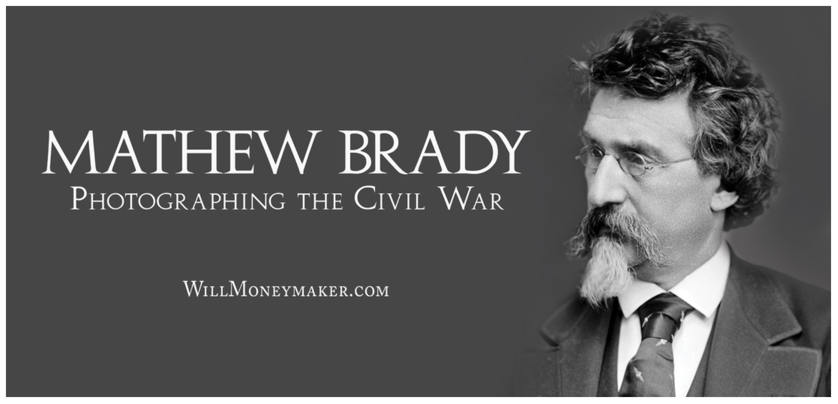 Mathew Brady: Photographing the Civil War