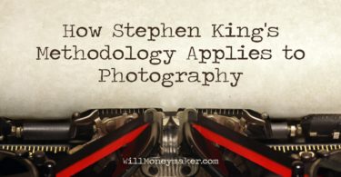 How Stephen King's Methodology Applies to Photography