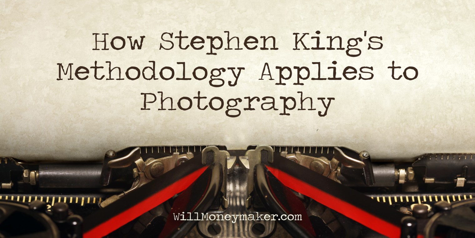How Stephen King's Methodology Applies to Photography