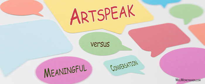 Artspeak versus Meaningful Conversation