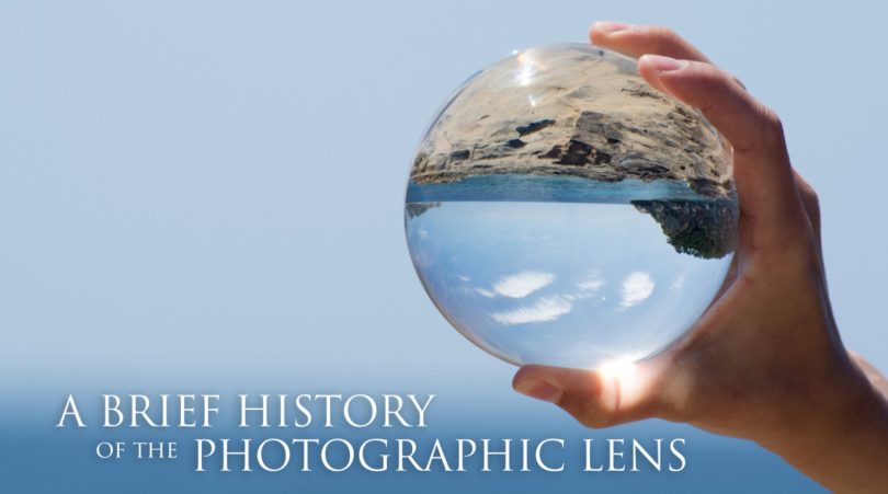 A Brief History of the Photographic Lens