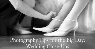 Photography Tips for the Big Day: Wedding Close-Ups