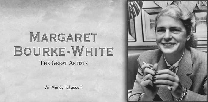 The Great Artists – Margaret Bourke-White
