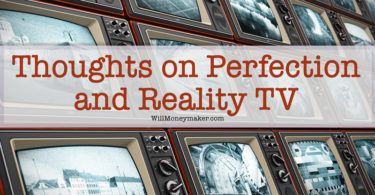 Thoughts on Perfection and Reality TV