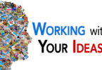 Working with the Ideas You’ve Already Had