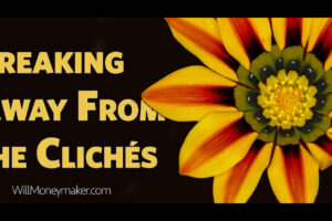Breaking Away From the Clichés