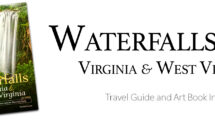 Waterfalls of Virginia & West Virginia: Travel Guide and Art Book in One