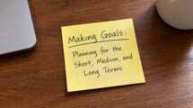 Making Goals: Planning for the Short, Medium, and Long Terms