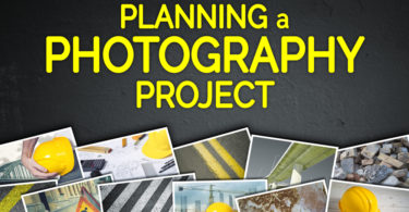Tips for Planning a Photography Project