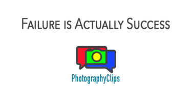 Failure in Your Photography is Actually Success