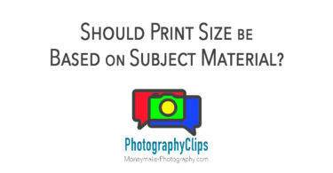 Should Print Size be Based on Subject Material?