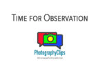 Time for Observation