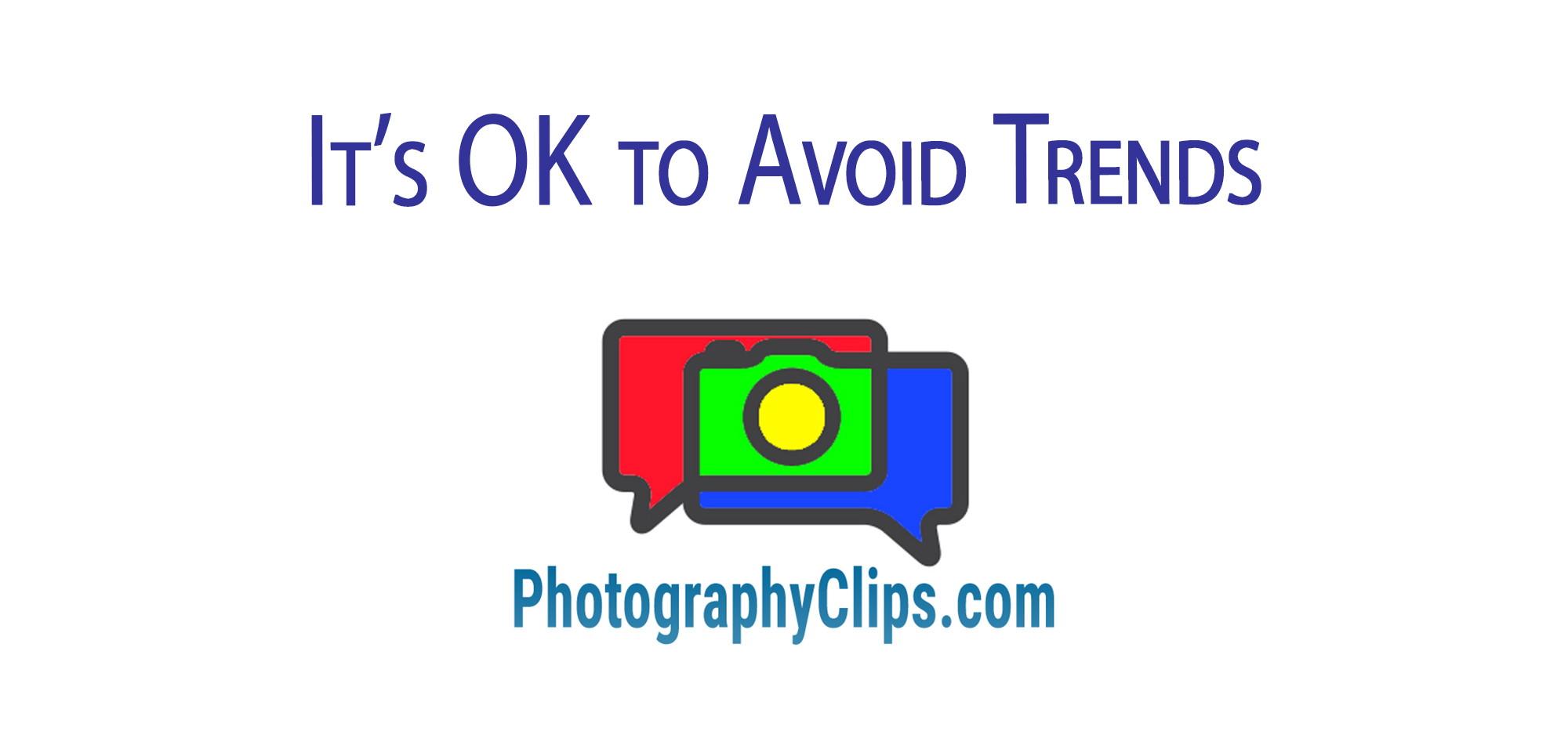 It's OK to Avoid Trends