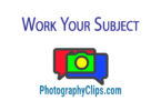 Work Your Subject