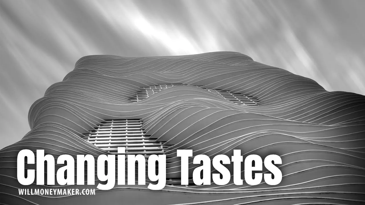 Changing Tastes