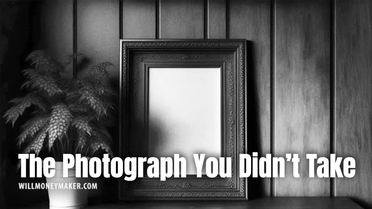 The Photograph You Didn’t Take
