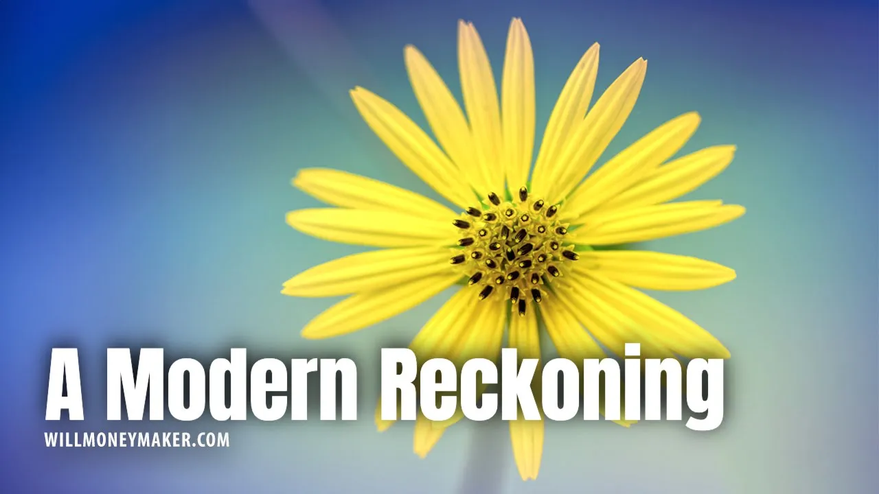 A Modern Reckoning