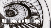 Opinions are Opinions