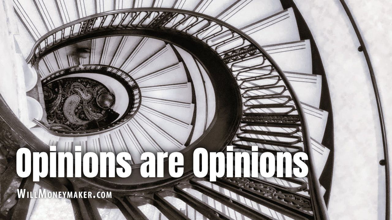 Opinions are Opinions