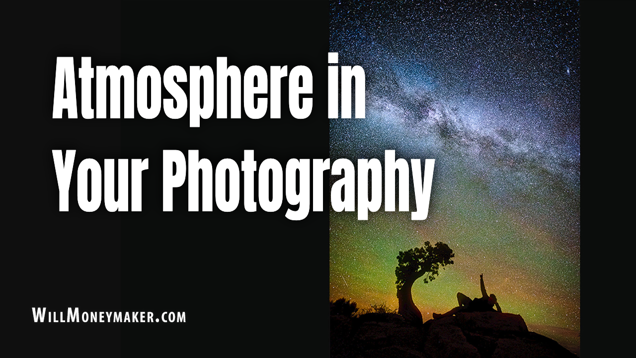 Atmosphere in Your Photography