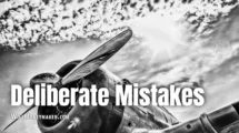 Deliberate Mistakes