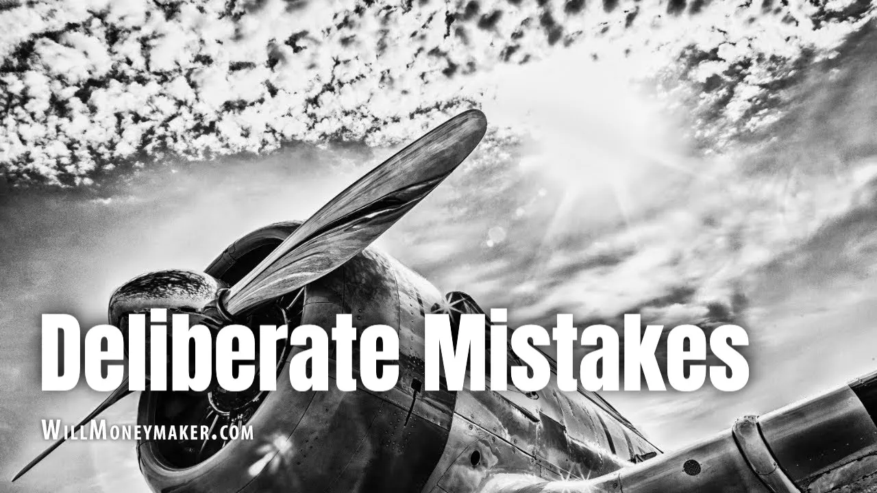 Deliberate Mistakes