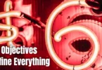 Objectives Define Everything