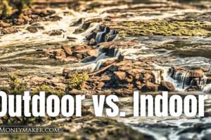 Outdoor vs. Indoor