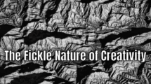 The Fickle Nature of Creativity