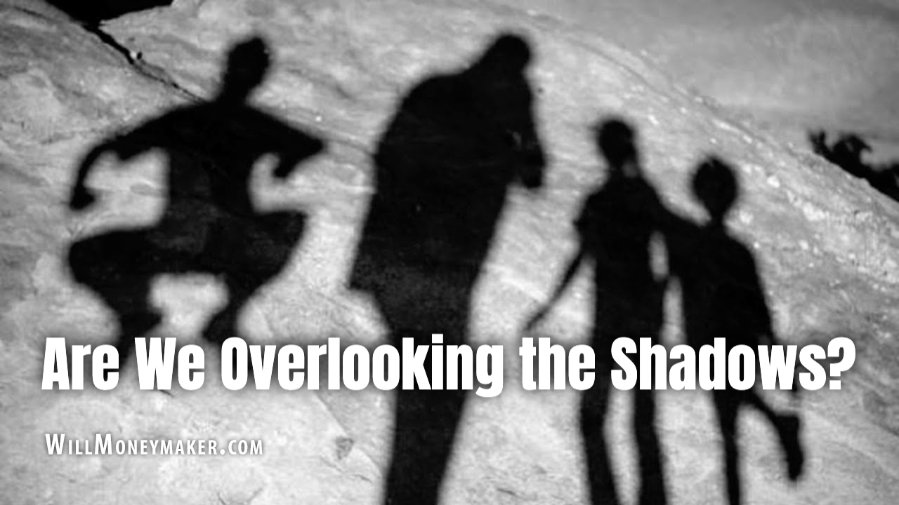 Are We Overlooking the Shadows?