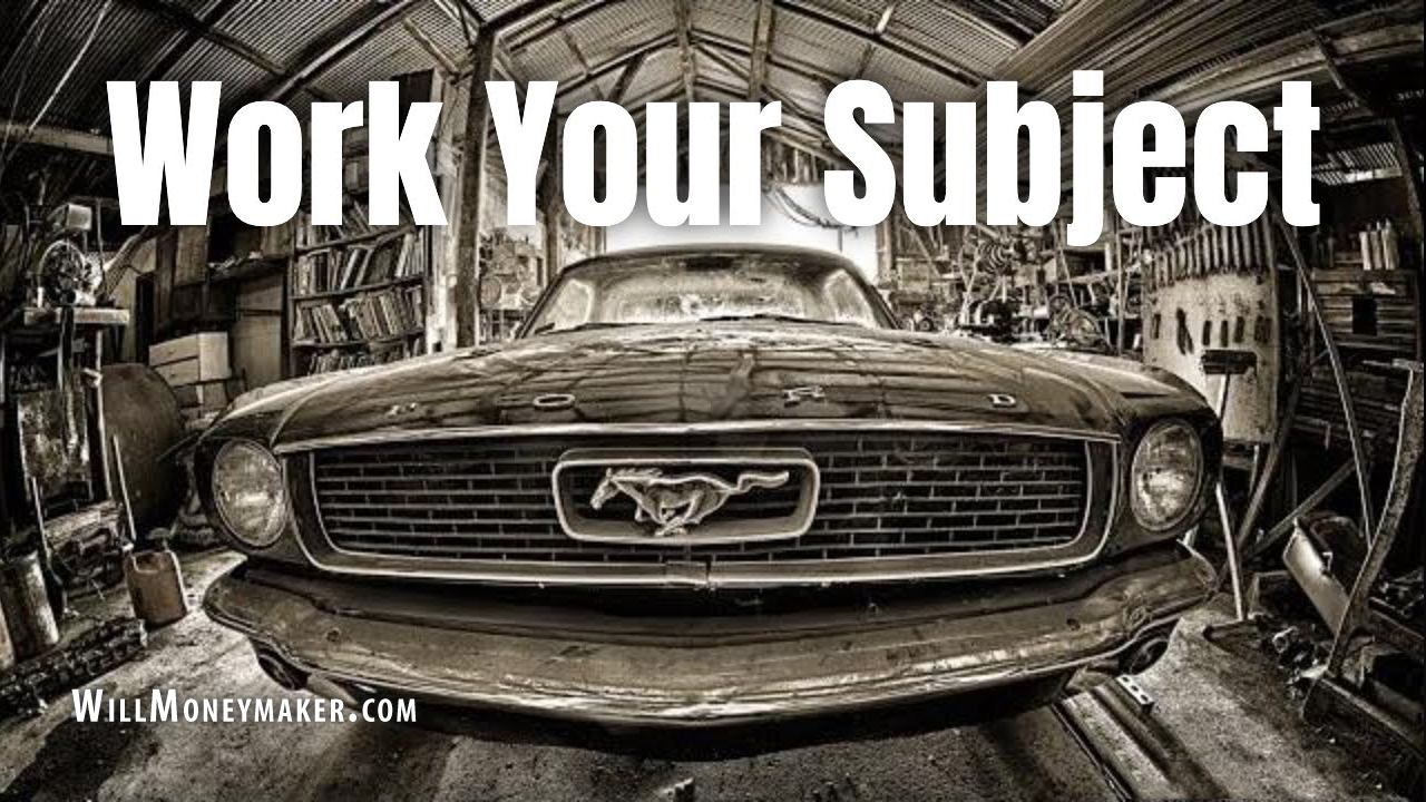 Work Your Subject